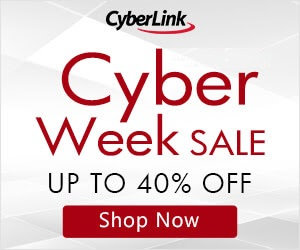 CyberLink Cyber Week Sale - 40% OFF